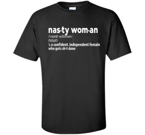 Nasty Woman Definition T-Shirt
