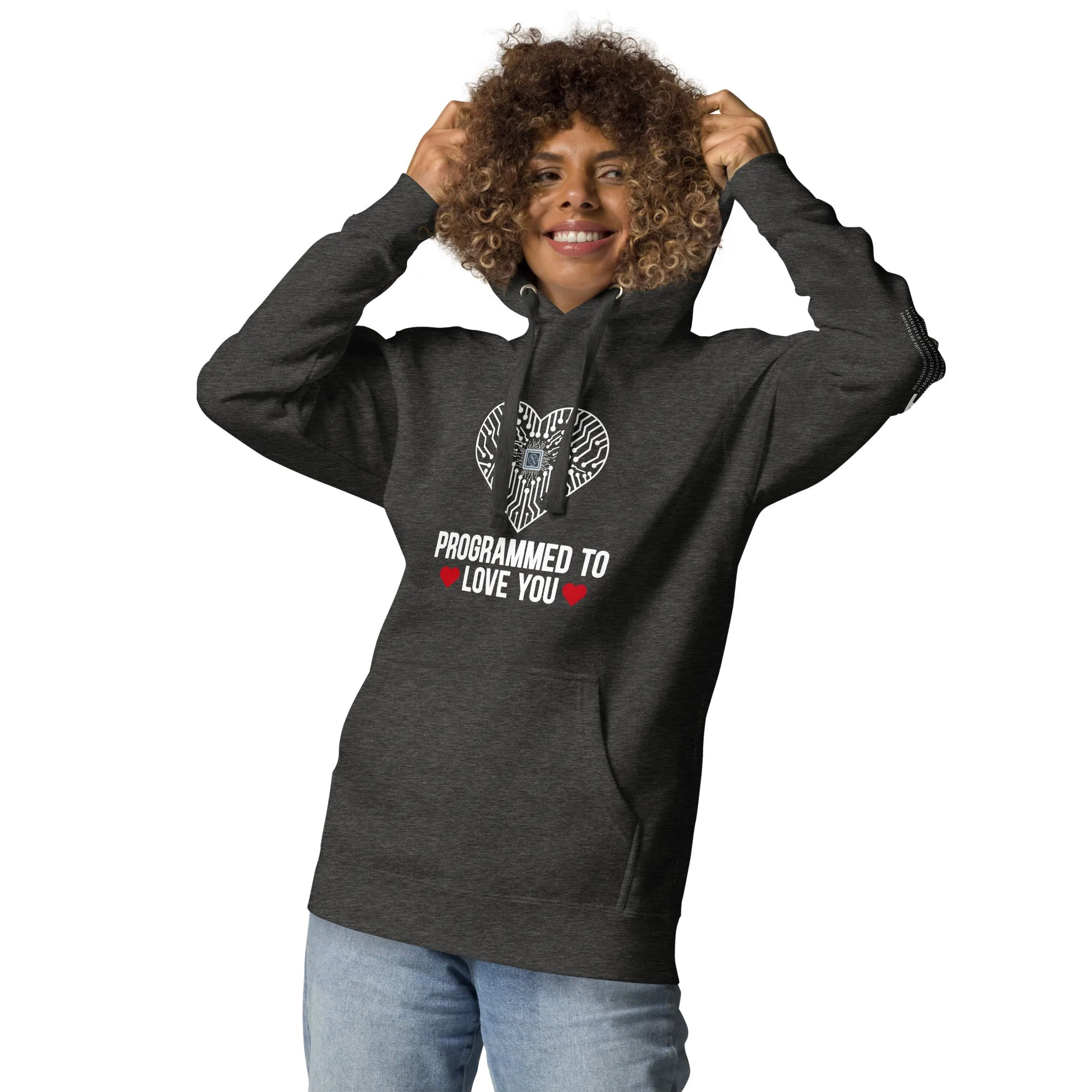 Programmed to Love you - Unisex Hoodie
