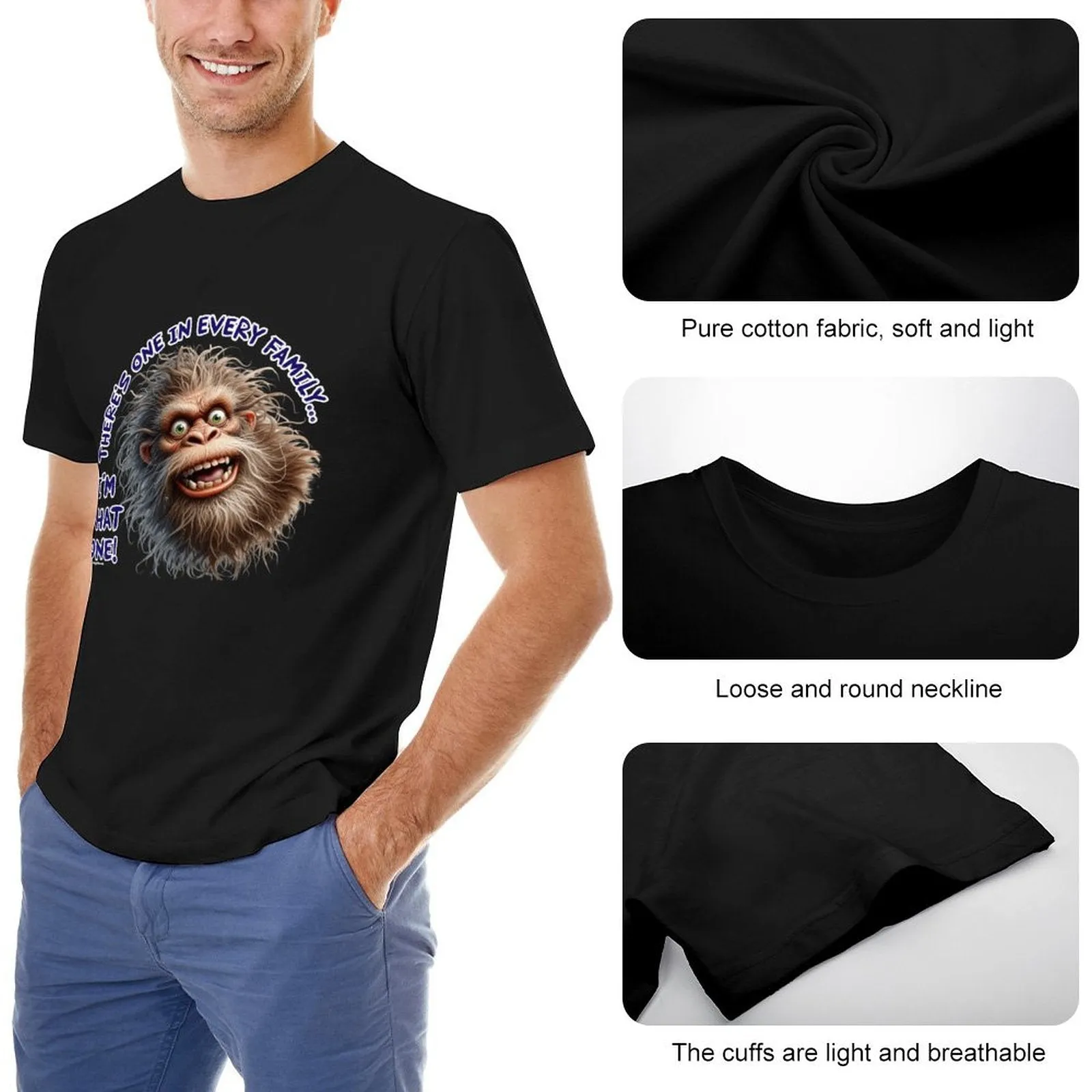 "There's on in every family...", Bigfoot, Sasquatch, Cotton Short Sleeve T-shirt